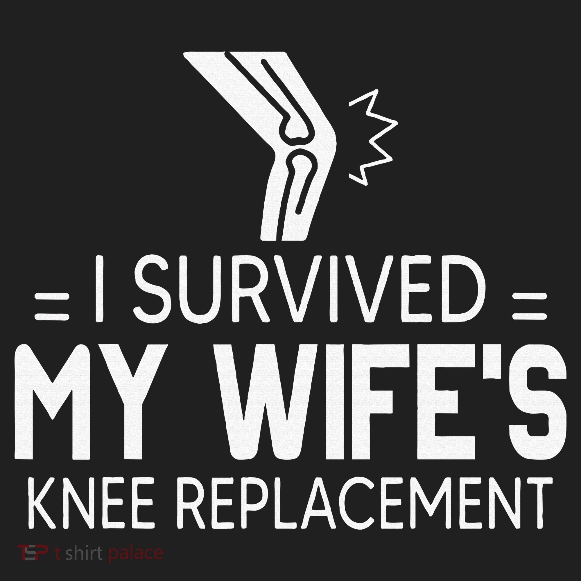 I Survived My Wife’S Knee Replacement Women's Sweatshirt