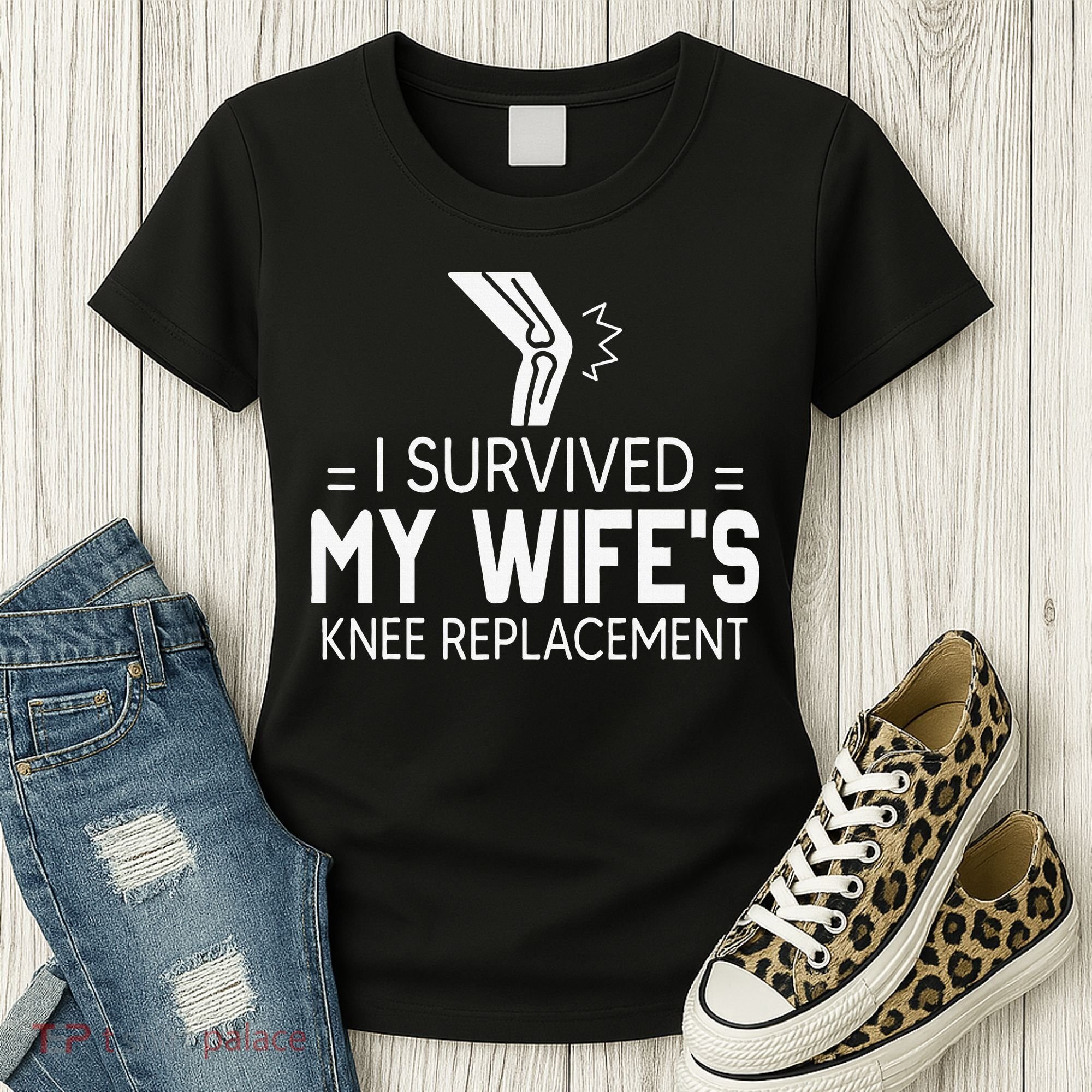 I Survived My Wife’S Knee Replacement Women's T-Shirt