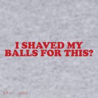 I Shaved My Balls For This Women's Sweatshirt thumb 2