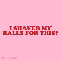 I Shaved My Balls For This Coaster thumb 2