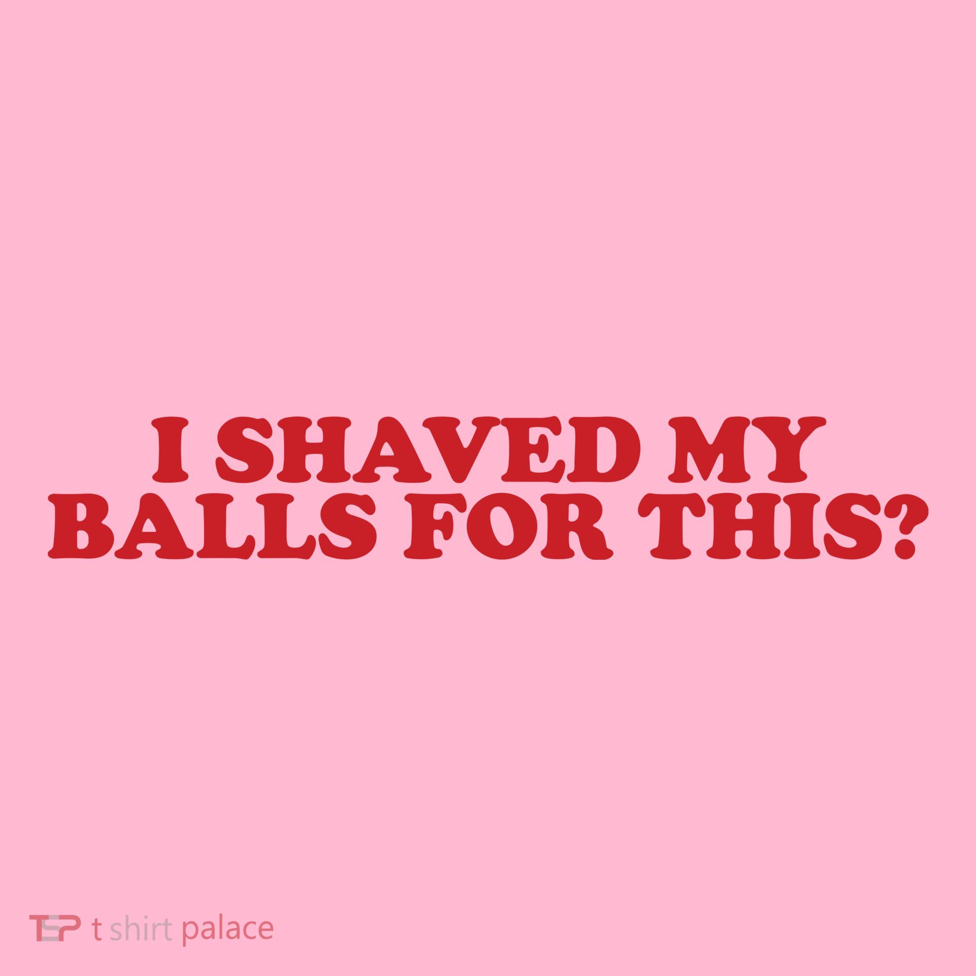 I Shaved My Balls For This Coaster