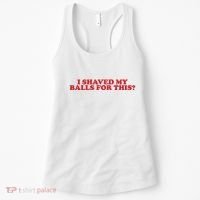 I Shaved My Balls For This Women's Tank Top thumb 0