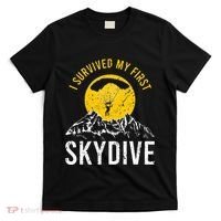 I Survived My First Sky Diving Funny Parachuting Skydiver T-Shirt thumb 0