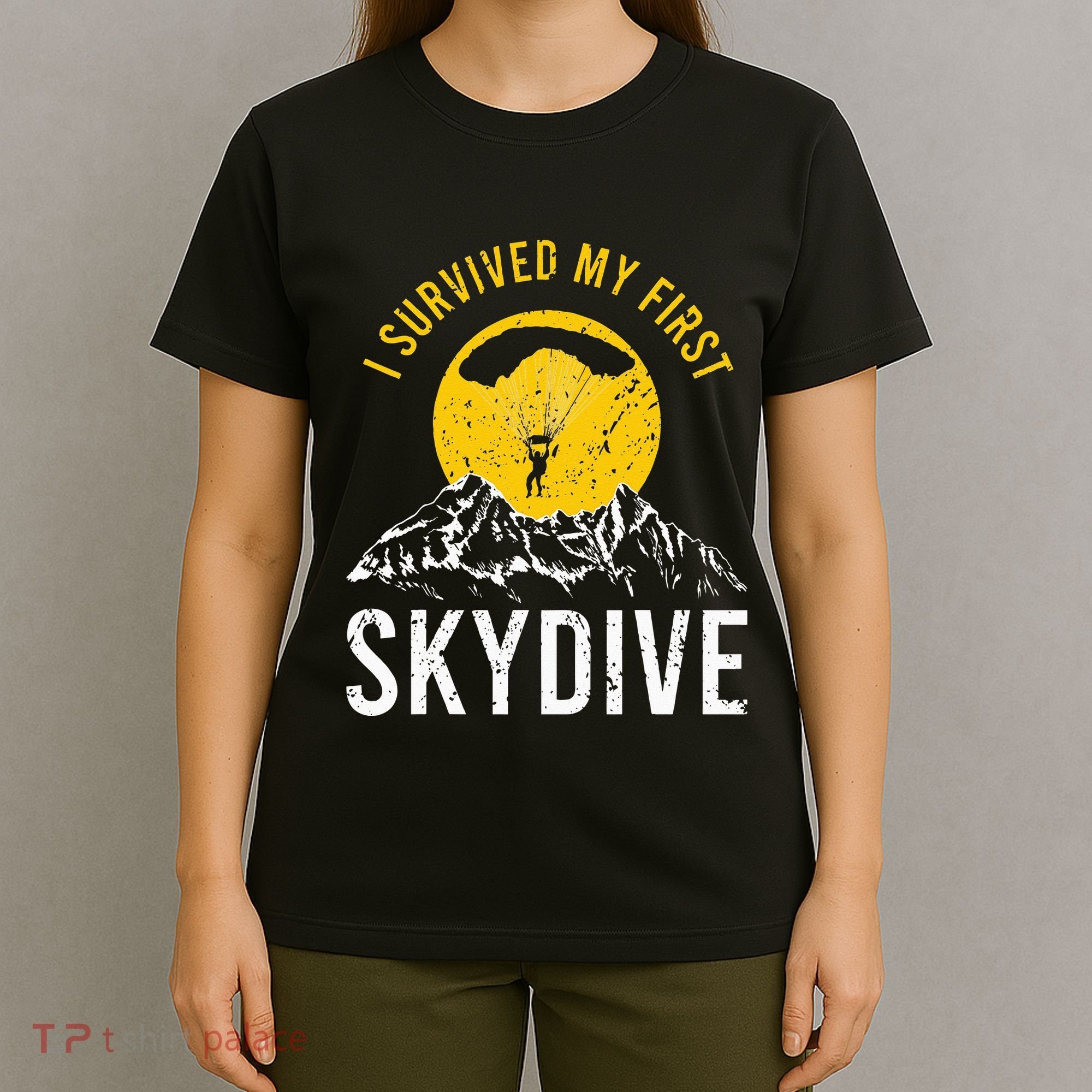I Survived My First Sky Diving Funny Parachuting Skydiver T-Shirt
