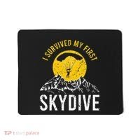 I Survived My First Sky Diving Funny Parachuting Skydiver Mousepad thumb 0