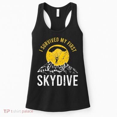 I Survived My First Sky Diving Funny Parachuting Skydiver Women's Tank Top