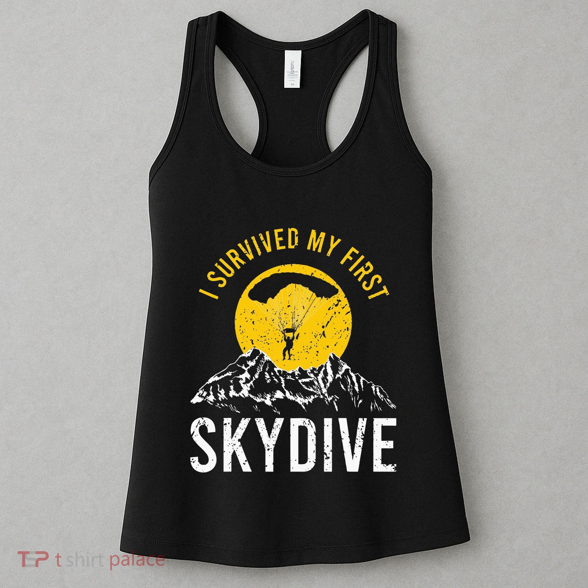 I Survived My First Sky Diving Funny Parachuting Skydiver Women's Tank Top