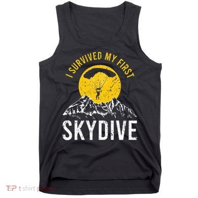 I Survived My First Sky Diving Funny Parachuting Skydiver Tank Top