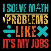 I Solve Math Problems Like ItS My Job Funny Math Saying Long Sleeve Shirt thumb 2