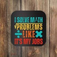 I Solve Math Problems Like ItS My Job Funny Math Saying Coaster thumb 0
