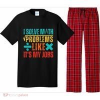 I Solve Math Problems Like ItS My Job Funny Math Saying Pajama Set thumb 0