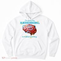 Im Sorry My Electric Meatball Is Malfunctioning Funny Brain Hoodie thumb 0