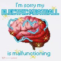 Im Sorry My Electric Meatball Is Malfunctioning Funny Brain Long Sleeve Shirt thumb 2