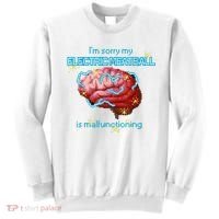 Im Sorry My Electric Meatball Is Malfunctioning Funny Brain Sweatshirt thumb 0