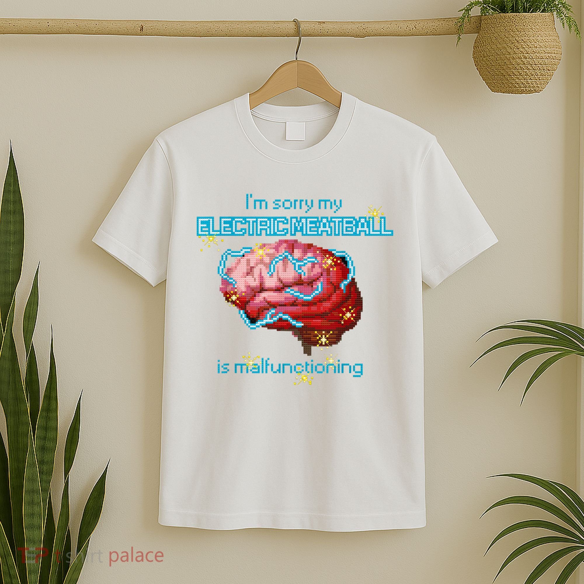 Im Sorry My Electric Meatball Is Malfunctioning Funny Brain T-Shirt