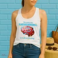 Im Sorry My Electric Meatball Is Malfunctioning Funny Brain Women's Tank Top thumb 2