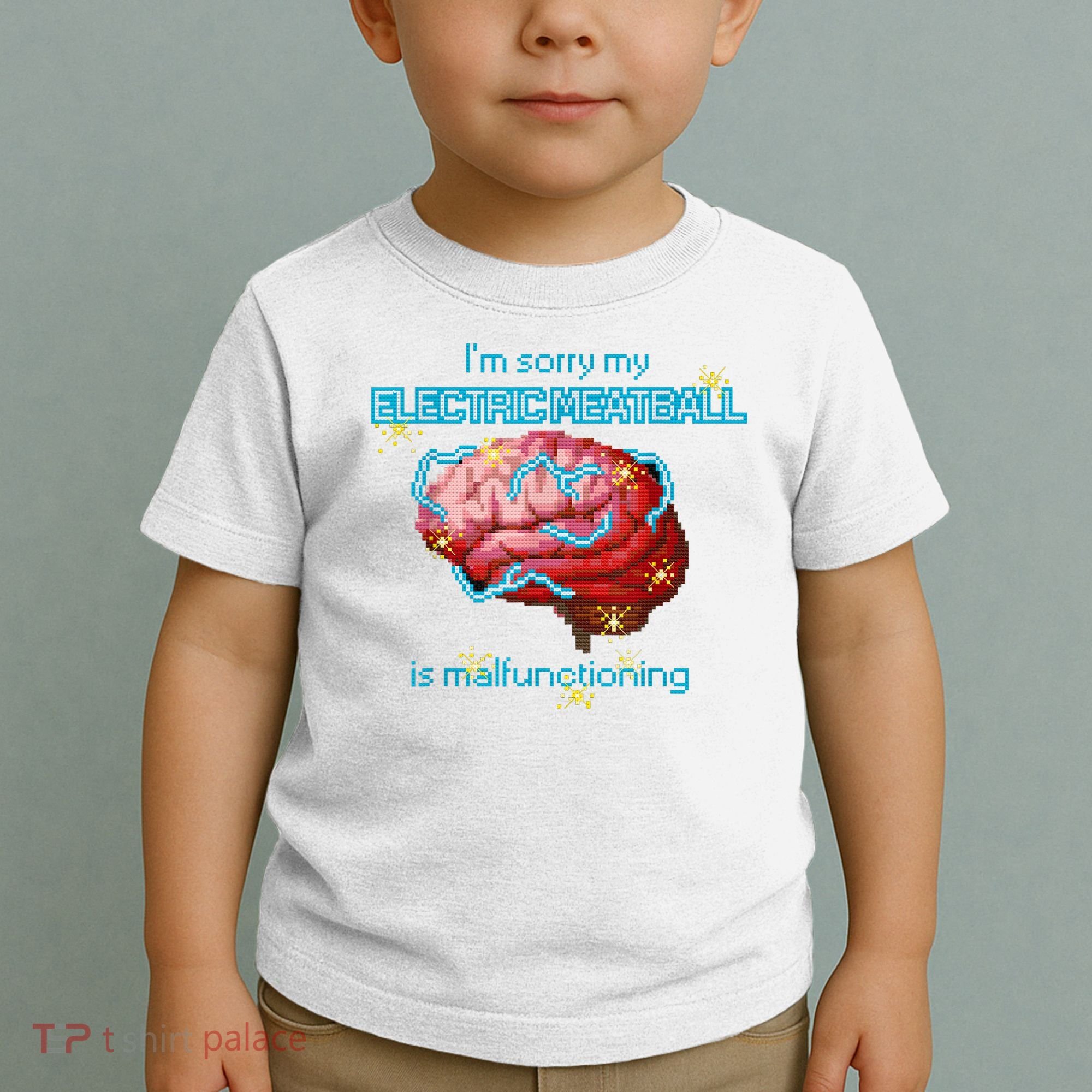 Im Sorry My Electric Meatball Is Malfunctioning Funny Brain Toddler T-Shirt