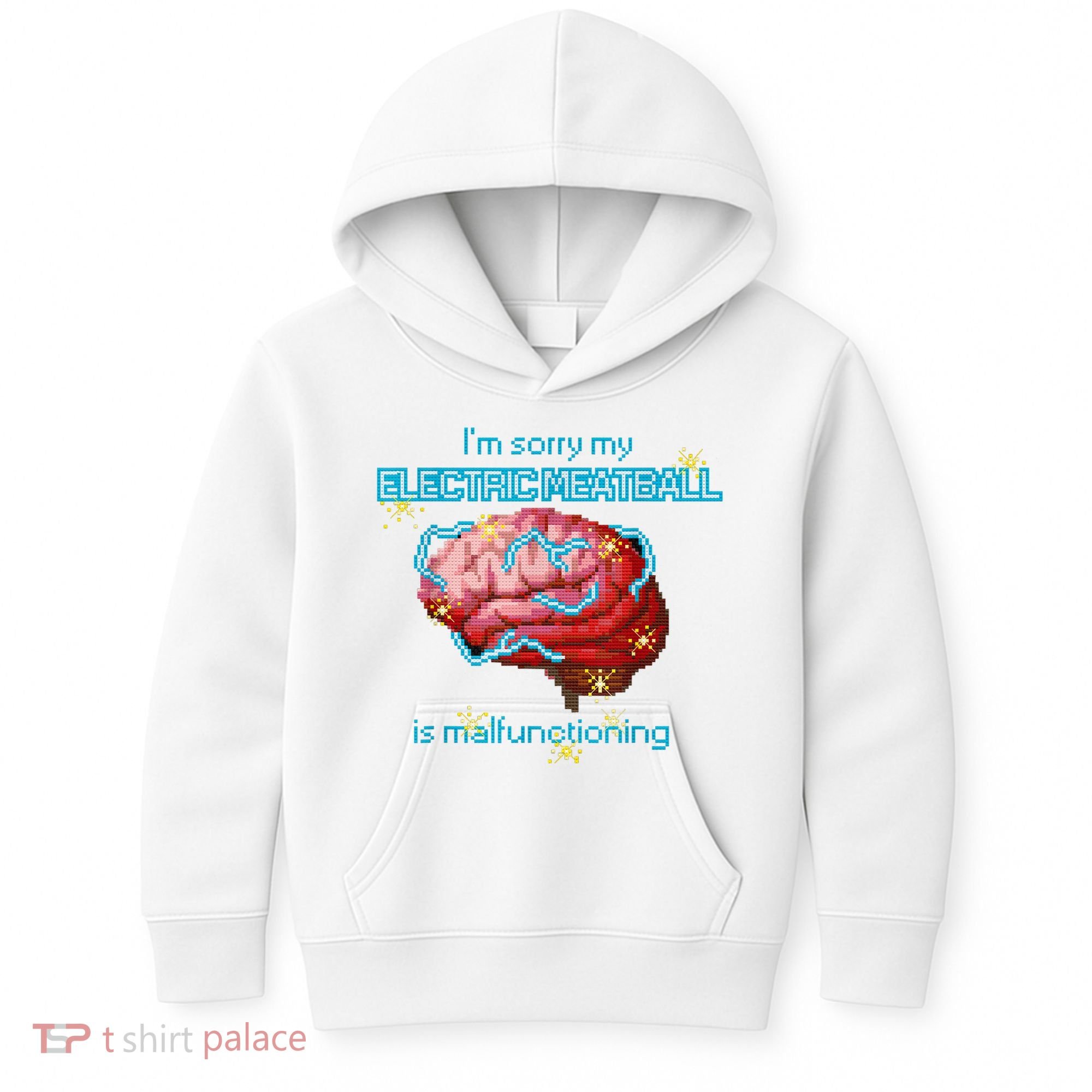 Im Sorry My Electric Meatball Is Malfunctioning Funny Brain Kids Hoodie