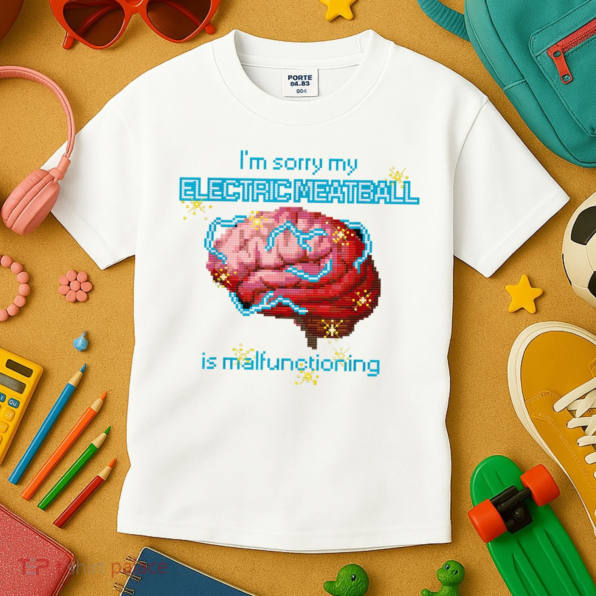 Im Sorry My Electric Meatball Is Malfunctioning Funny Brain Kids T-Shirt