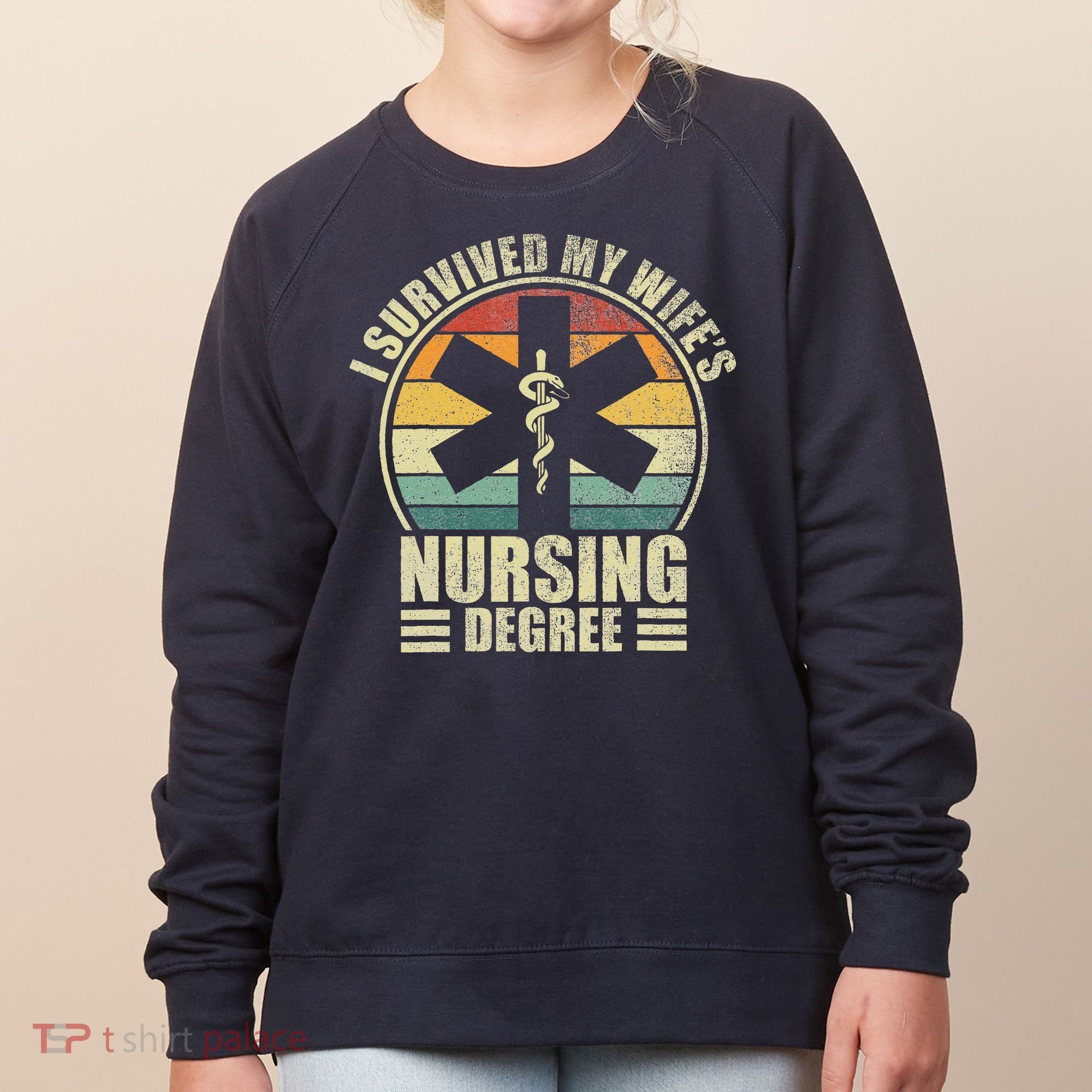 I Survived My WifeS Nursing Degree. Nursing Graduation Women's Sweatshirt