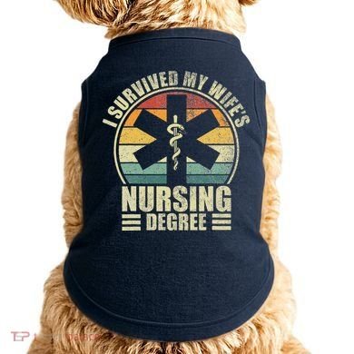 I Survived My WifeS Nursing Degree. Nursing Graduation Doggie Tank