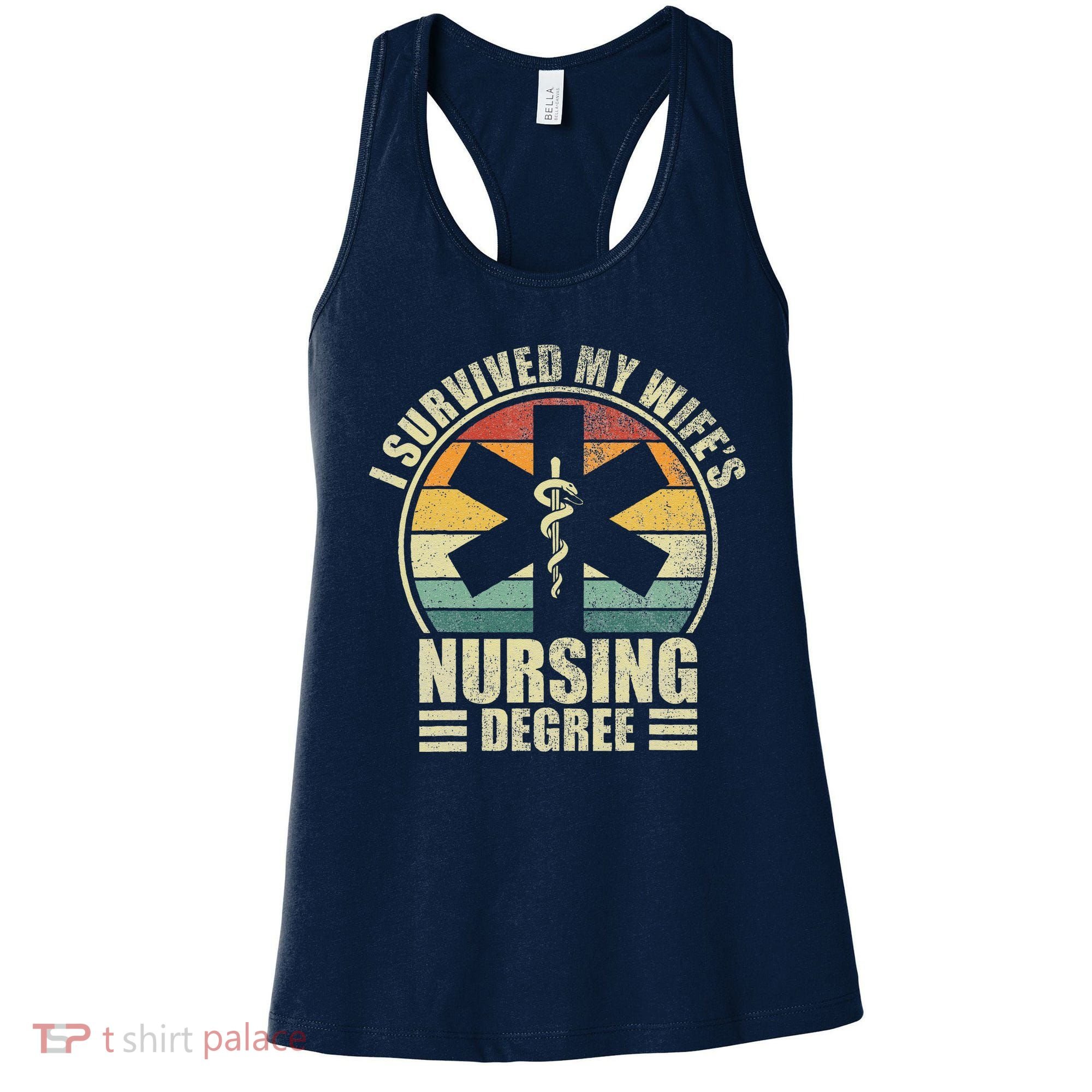 I Survived My WifeS Nursing Degree. Nursing Graduation Women's Tank Top