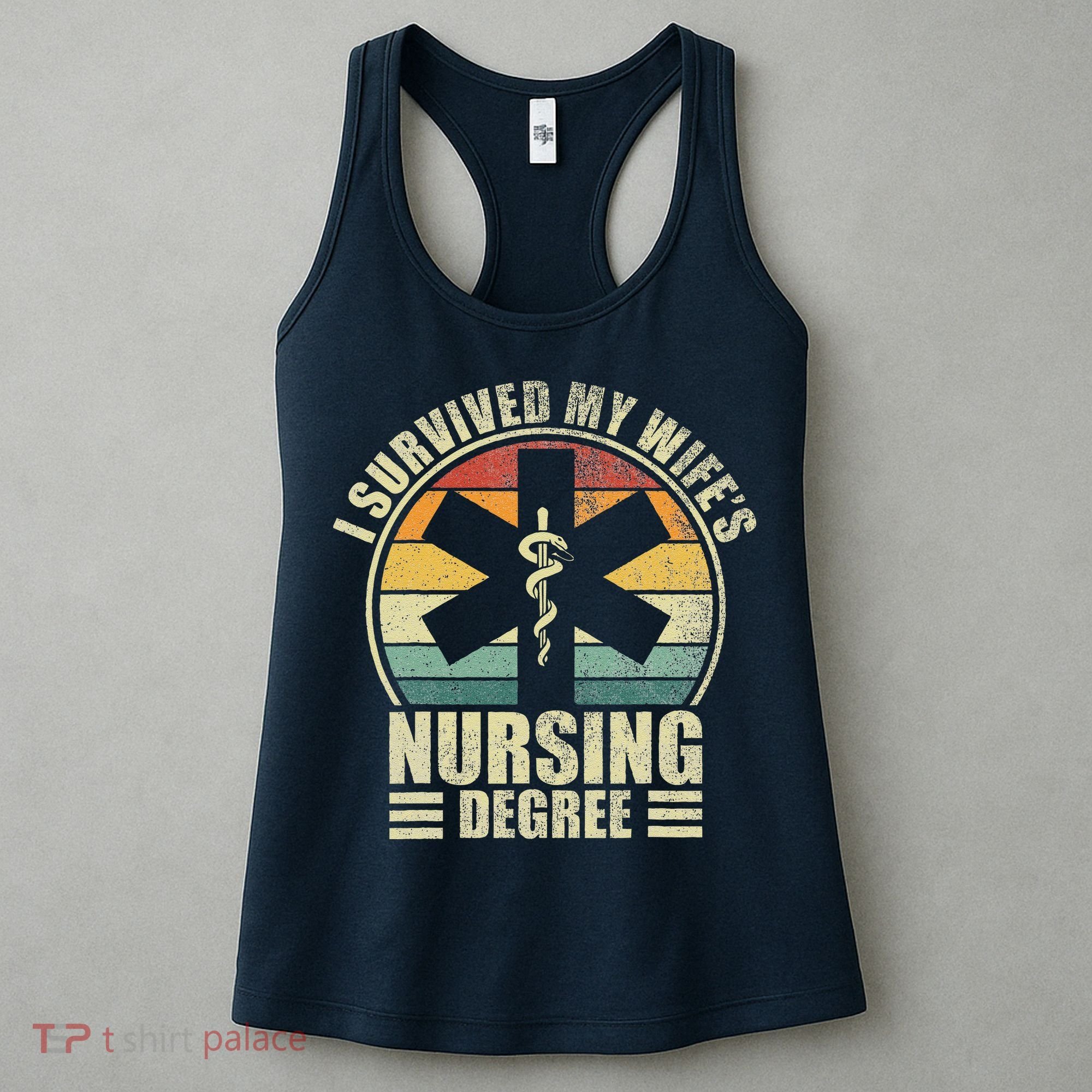 I Survived My WifeS Nursing Degree. Nursing Graduation Women's Tank Top