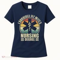 I Survived My WifeS Nursing Degree. Nursing Graduation Women's T-Shirt thumb 0