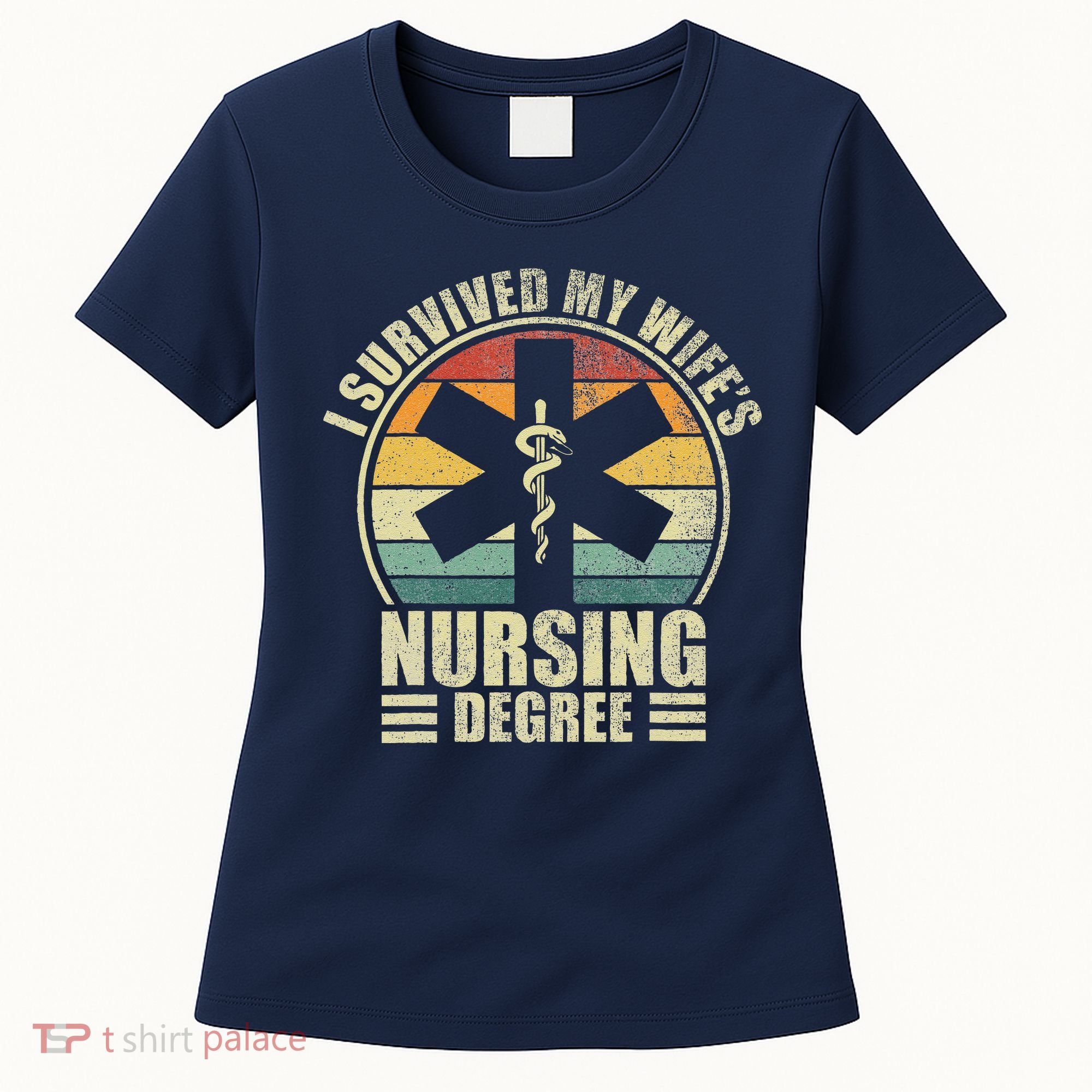 I Survived My WifeS Nursing Degree. Nursing Graduation Women's T-Shirt