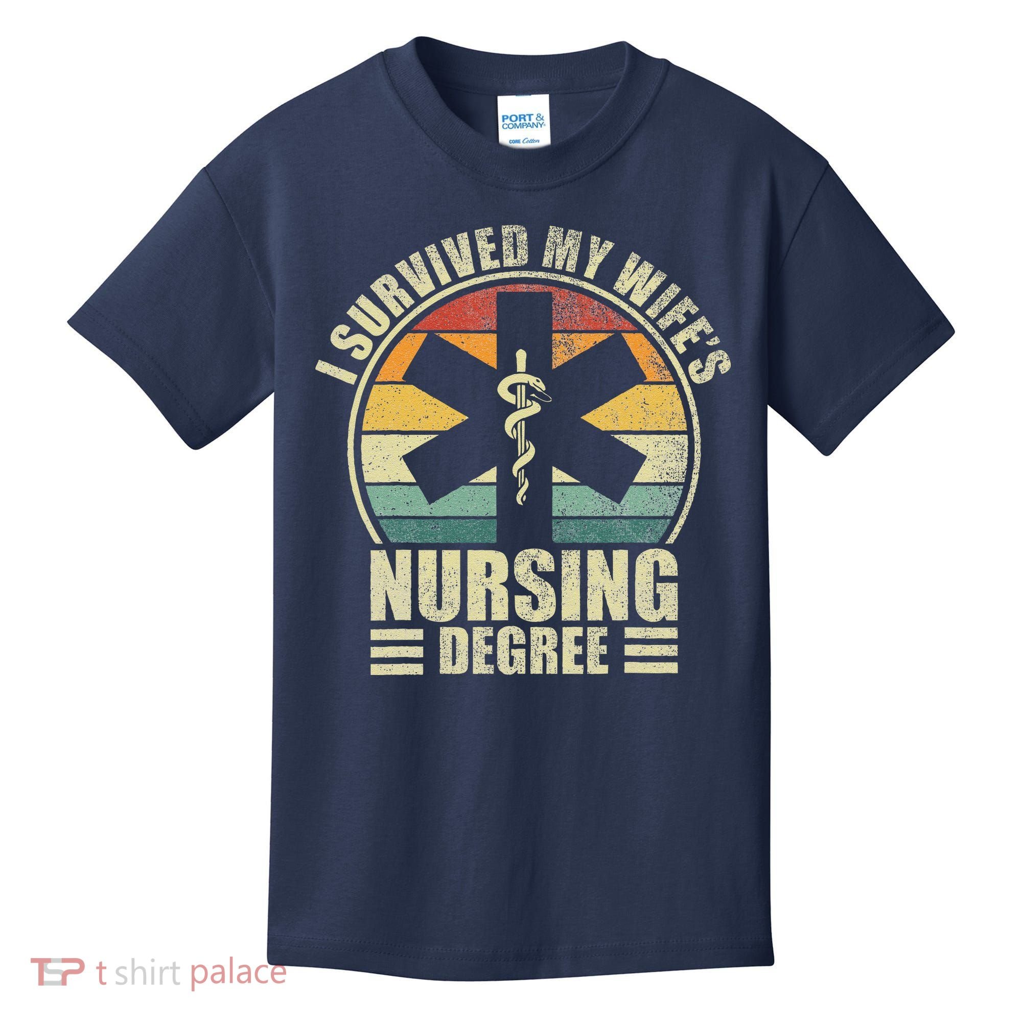 I Survived My WifeS Nursing Degree. Nursing Graduation Kids T-Shirt