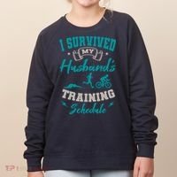 I Survived My HusbandS Training Schedule Triathlon Women's Sweatshirt thumb 0