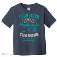 I Survived My HusbandS Training Schedule Triathlon Toddler T-Shirt thumb 0