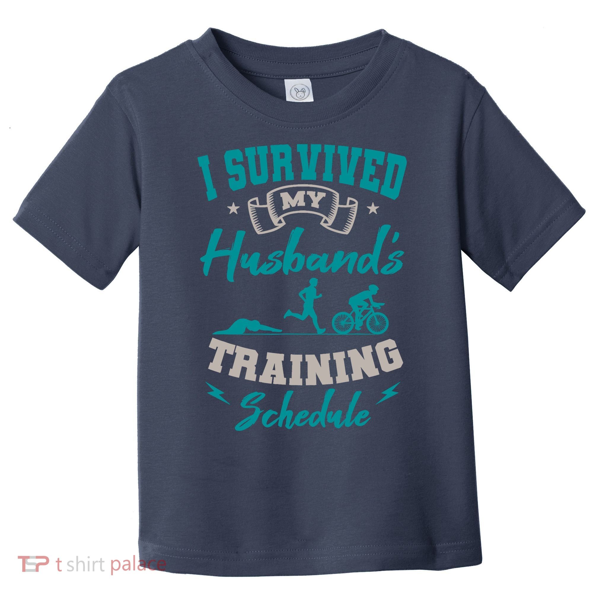 I Survived My HusbandS Training Schedule Triathlon Toddler T-Shirt
