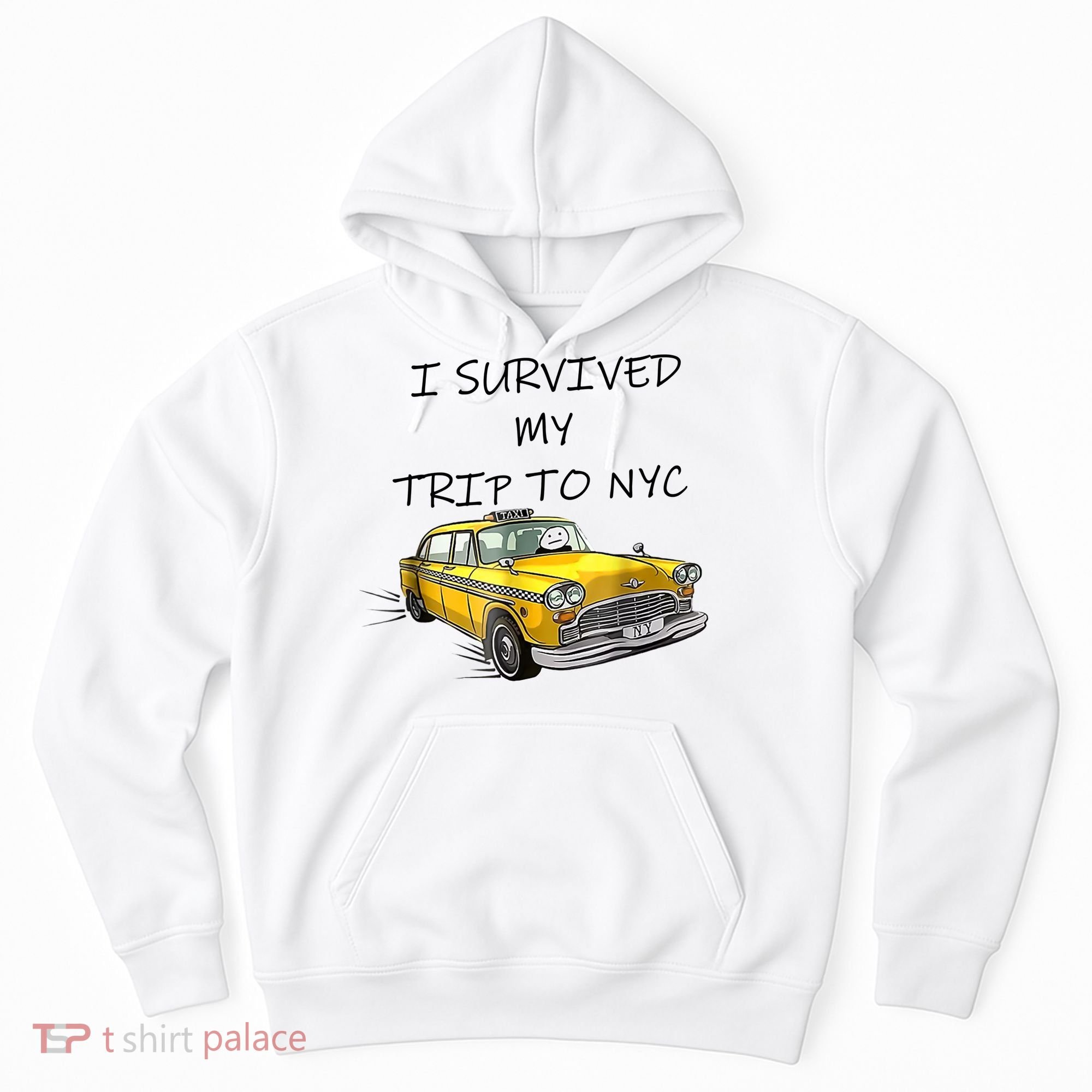 I Survived My Trip To New York City Funny Meme Hoodie