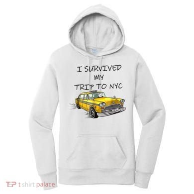 I Survived My Trip To New York City Funny Meme Women's Hoodie