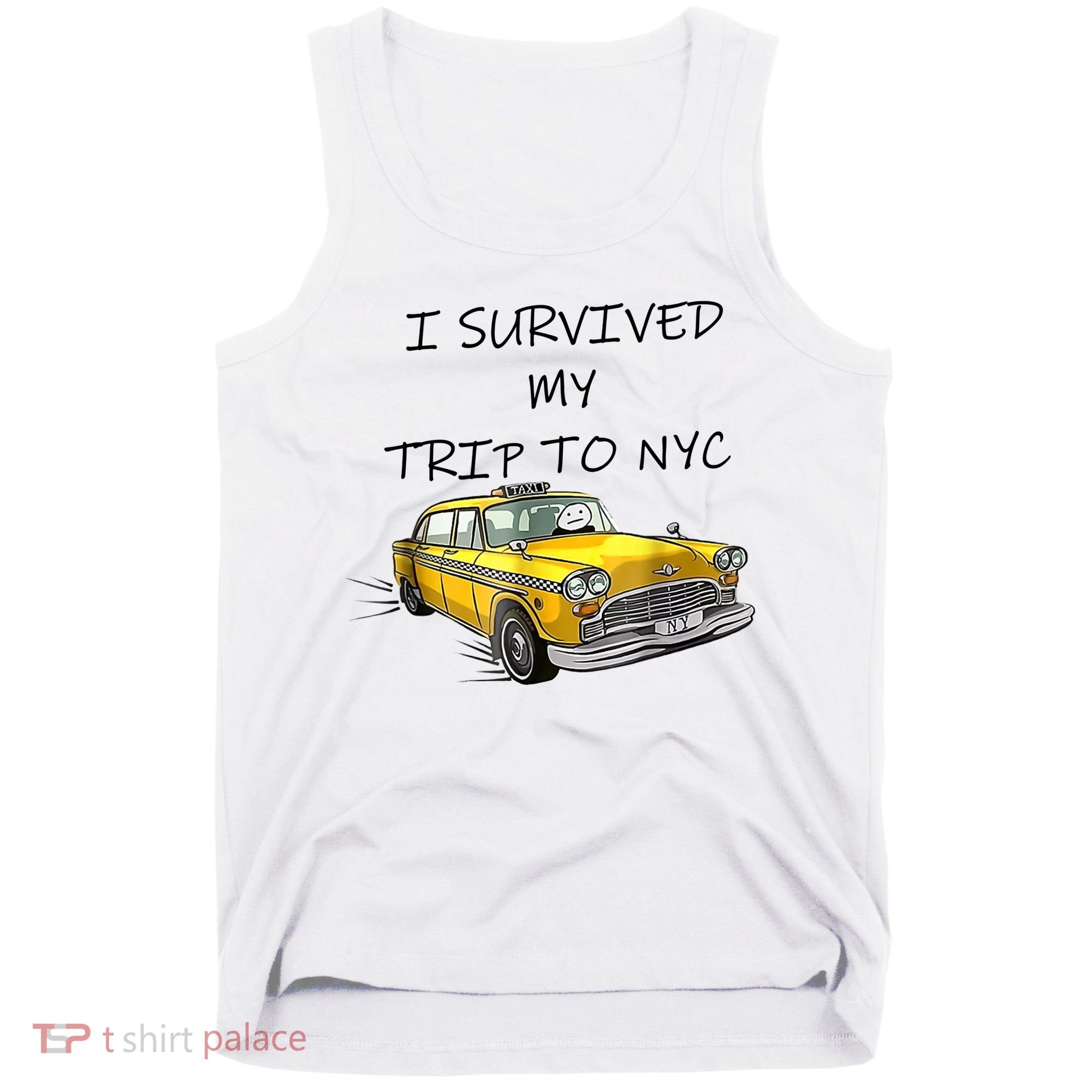 I Survived My Trip To New York City Funny Meme Tank Top