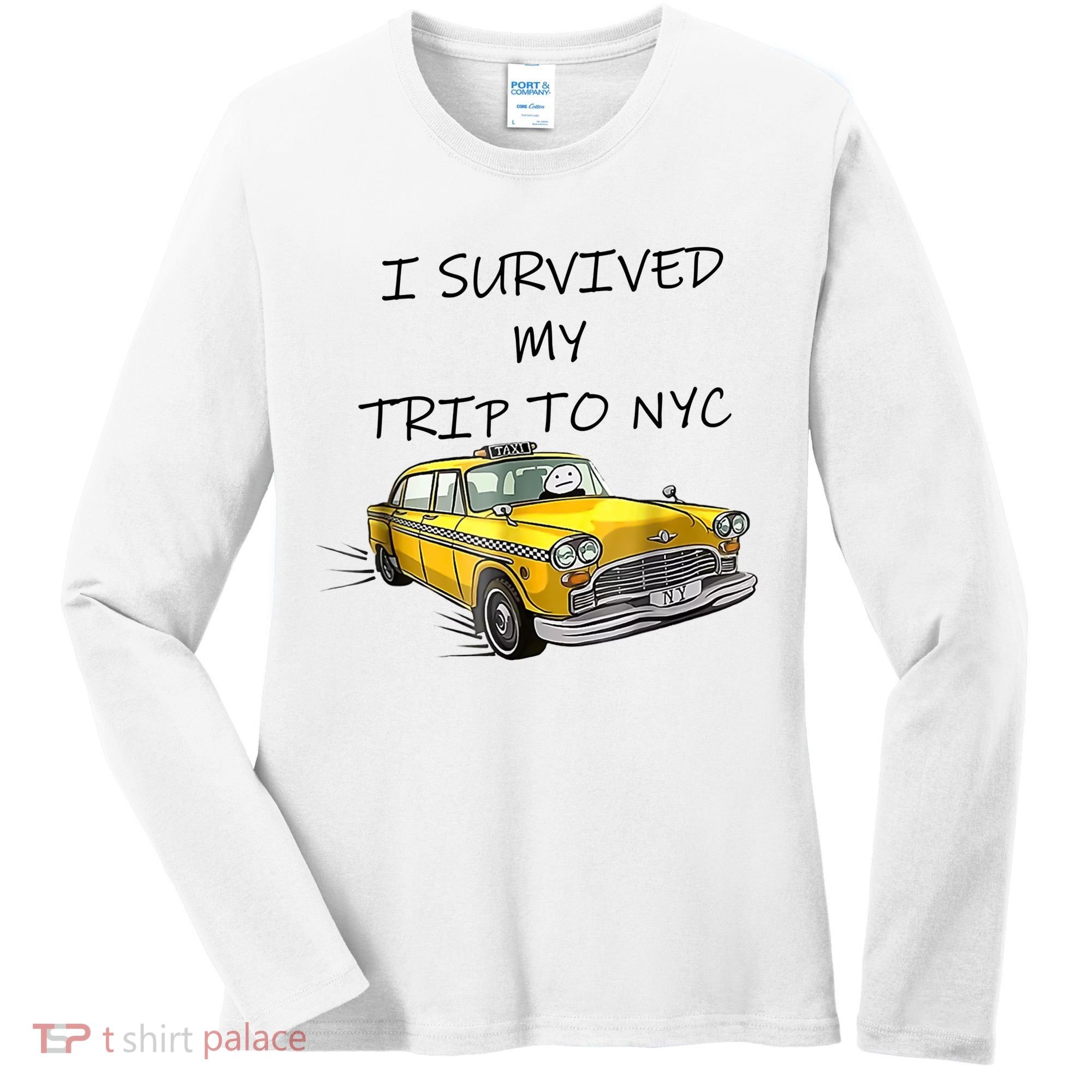 I Survived My Trip To New York City Funny Meme Women's Long Sleeve Shirt