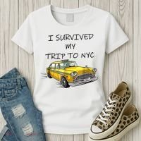 I Survived My Trip To New York City Funny Meme Women's T-Shirt thumb 3