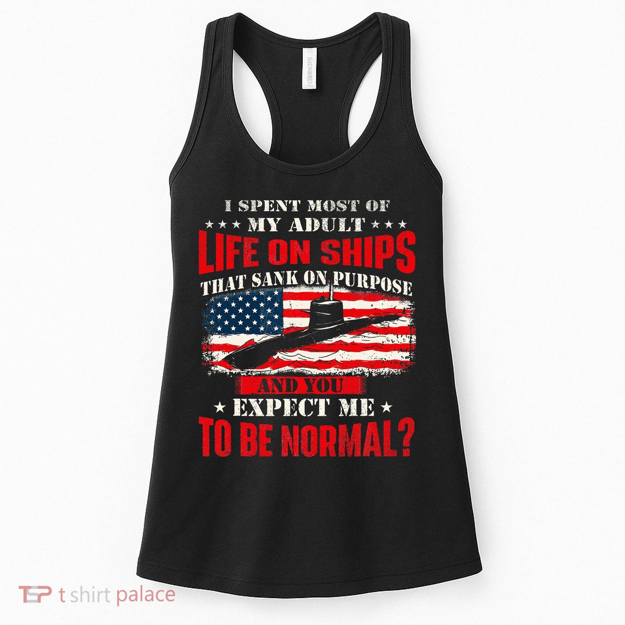 I Spent Most Of My Adult Life On Ships Women's Tank Top