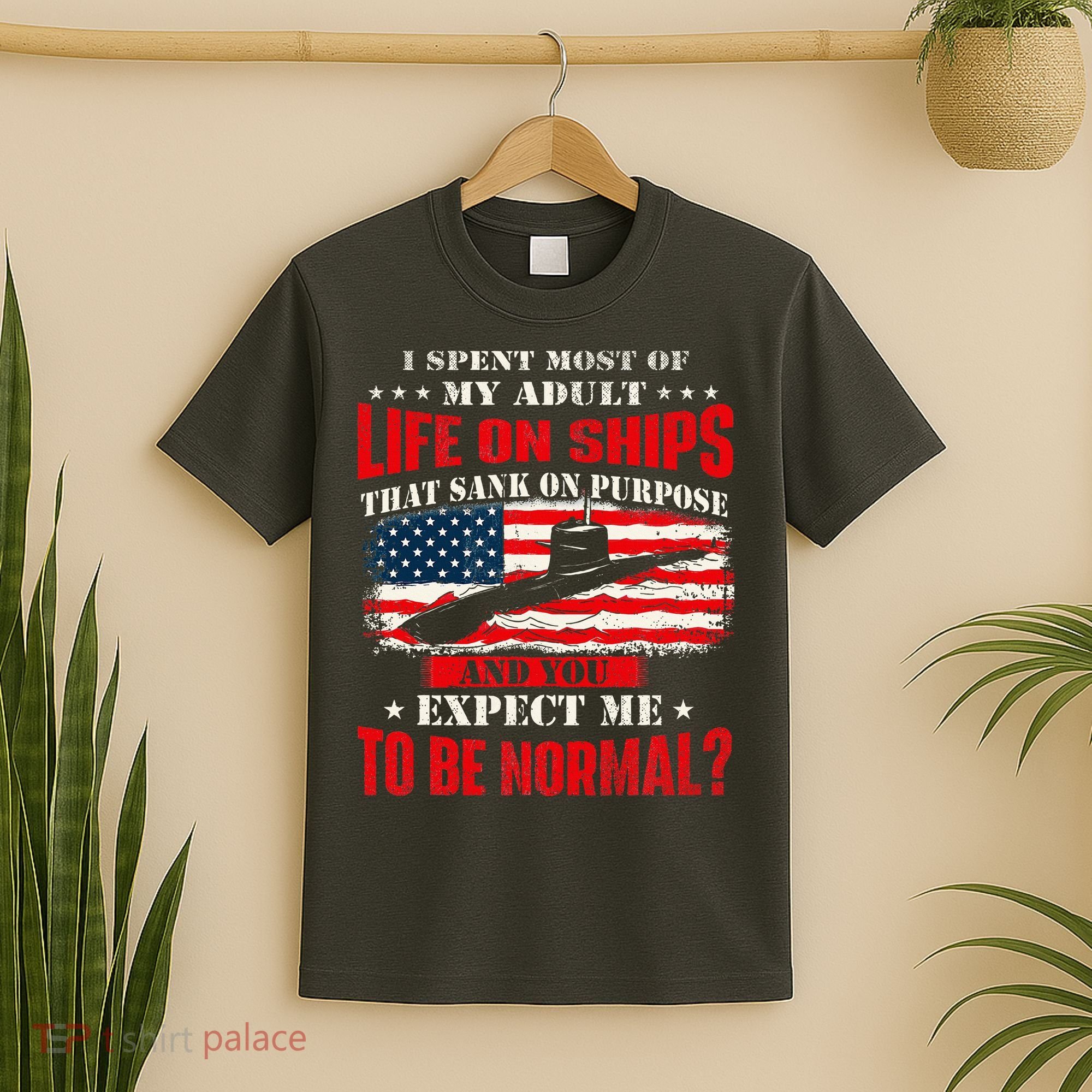 I Spent Most Of My Adult Life On Ships T-Shirt