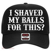 I Shaved My Balls For This I Shaved My Balls For This Hat thumb 0