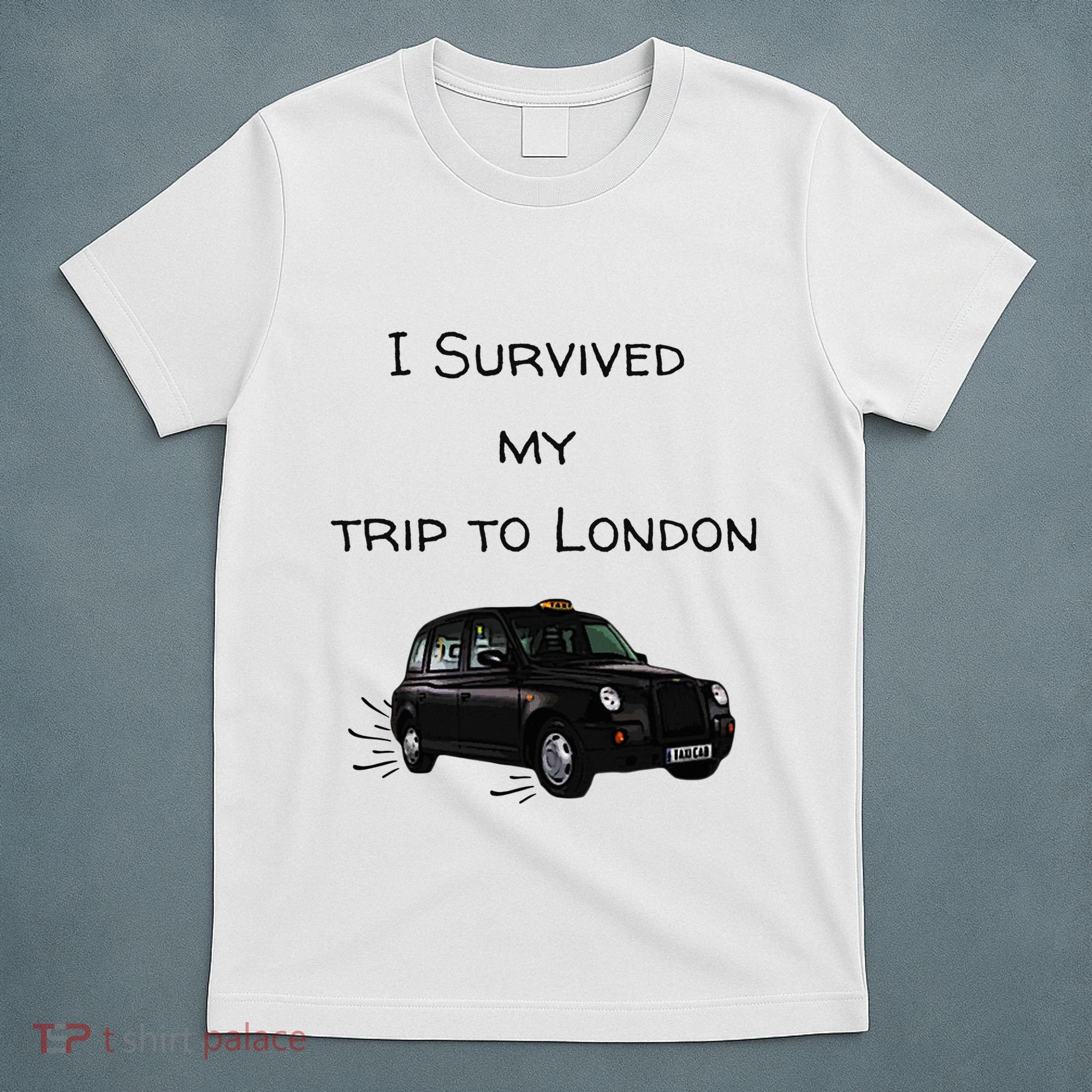 I Survived My Trip To London I Love Ldn London Black Cab T-Shirt