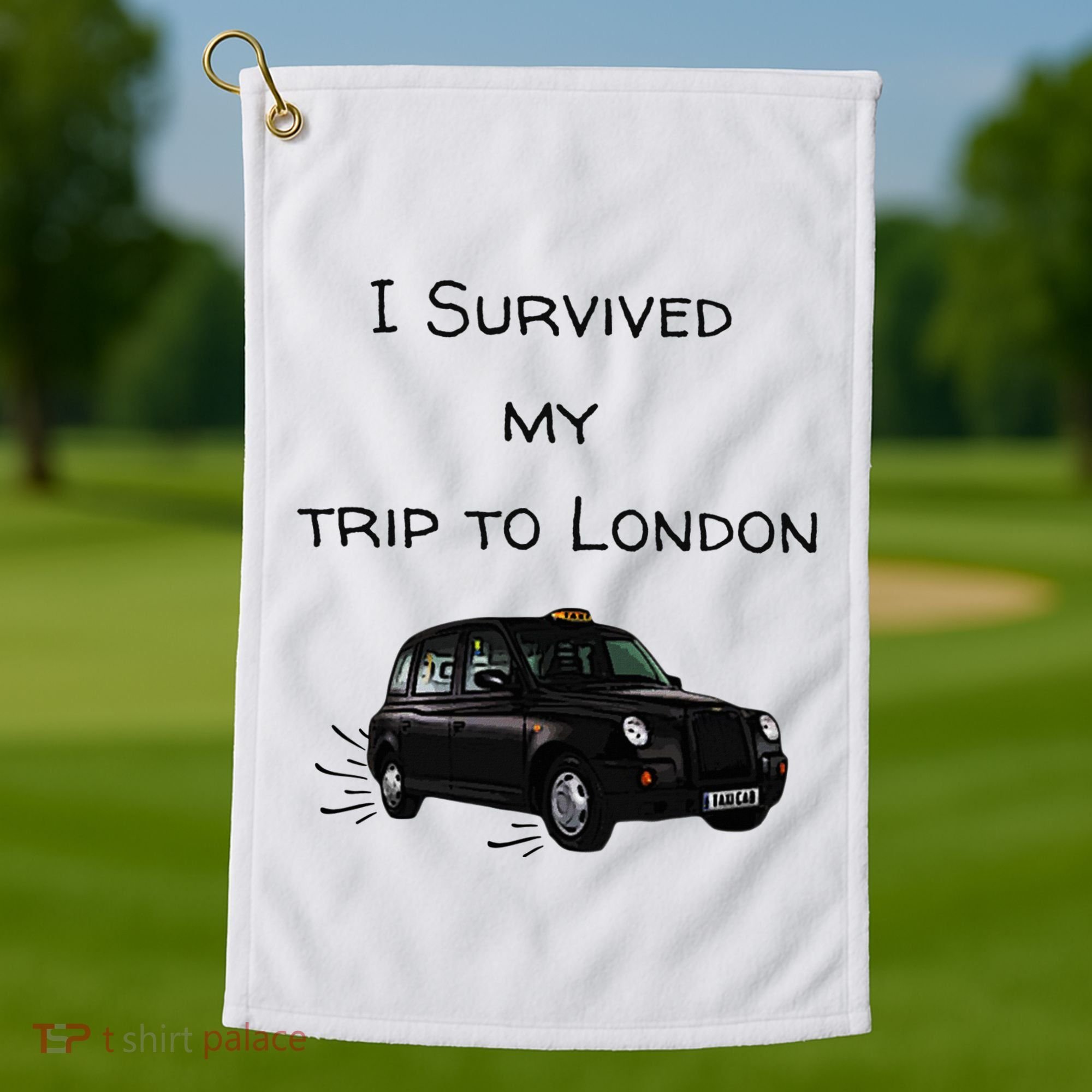 I Survived My Trip To London I Love Ldn London Black Cab Golf Towel