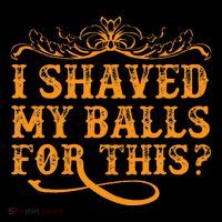 I Shaved My Balls For This Ornament thumb 1