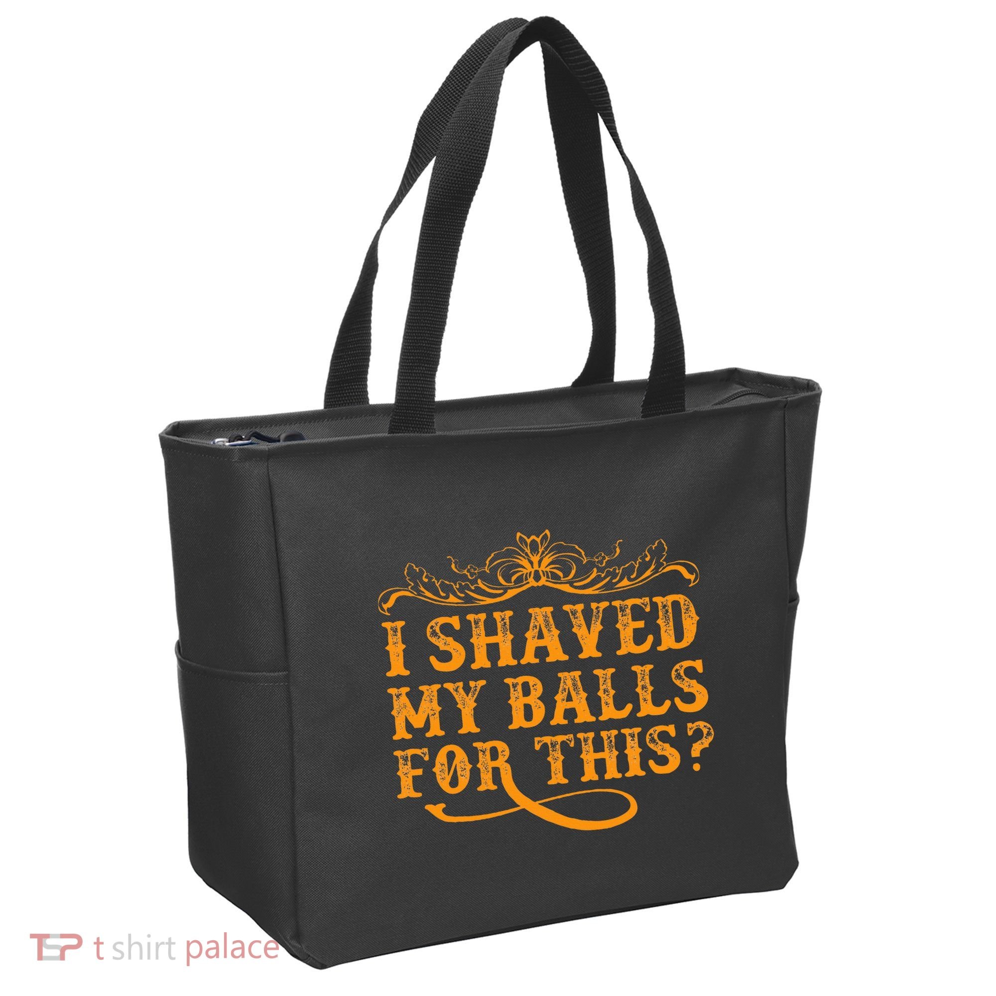I Shaved My Balls For This Tote Bag