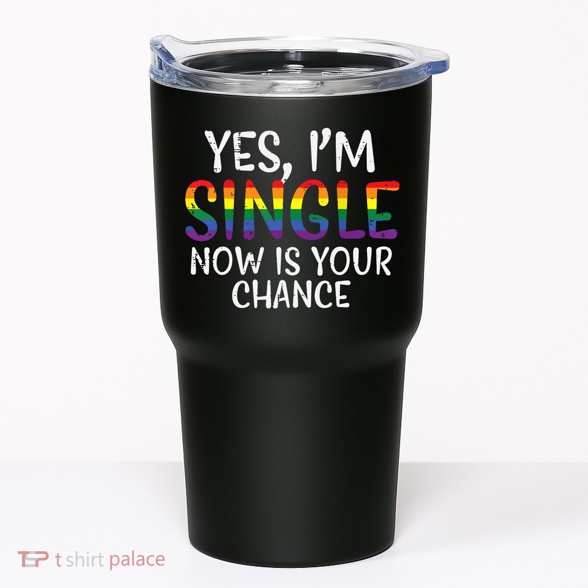 Im Single Now Is Your Chance Pride Month Lesbian Tumbler
