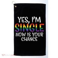 Im Single Now Is Your Chance Pride Month Lesbian Golf Towel thumb 0