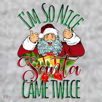 IM So Nice Santa Came Twice Ugly Christmas Long Sleeve Shirt thumb 2