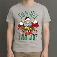 IM So Nice Santa Came Twice Ugly Christmas T-Shirt thumb 3