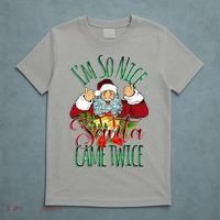 IM So Nice Santa Came Twice Ugly Christmas T-Shirt thumb 5